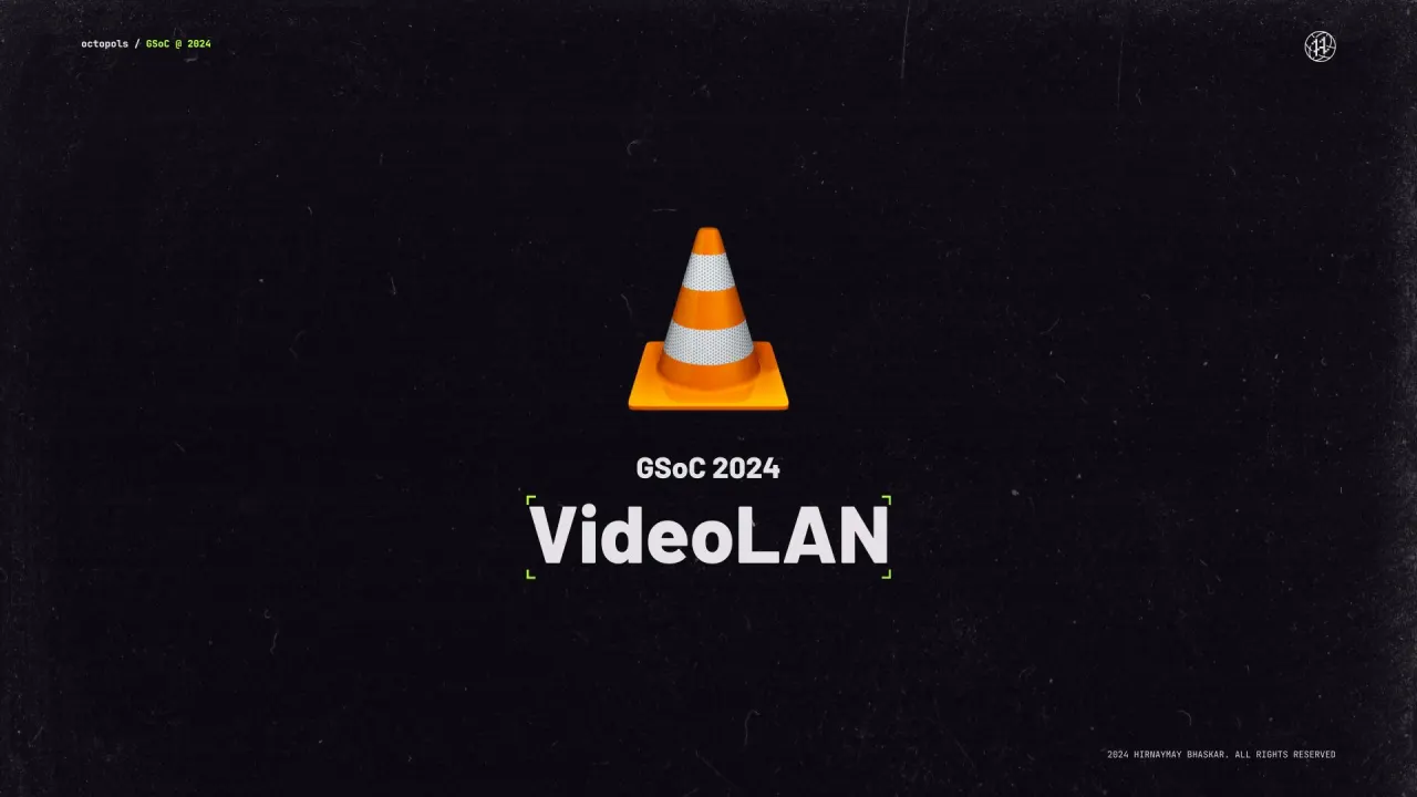GSoC 2024 project page — VideoLAN